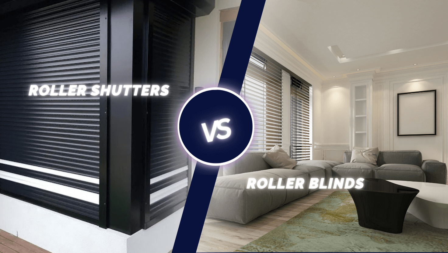 Roller Blinds vs. Roller Shutters: Which is Best for Australian Weather in 2025?